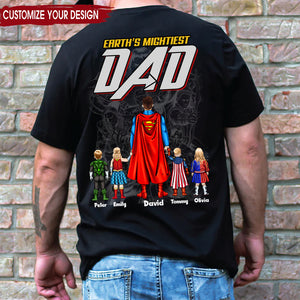 Super Hero Daddy The Earth Mightiest - Gift For Dad, Father's Day - Personalized Tshirt CL02