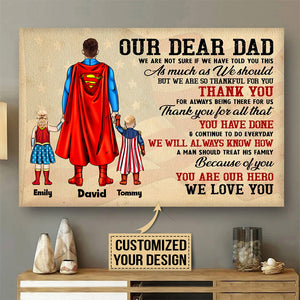 Dear Dad We Are So Thankful For You - Gift For Father's Day - Personalized Canvas Poster