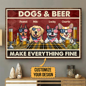 Dog And Cat And Beer Make Everything Fine Happy Independence Day - Gift For Pet Lovers - Personalized Canvas Poster