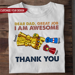 Dear Dad Great Job We're Awesome Thank You Color Fists - Gift For Dad - Personalized TShirt