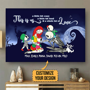 This Is Us A Little Bit Crazy Loud - Gift For Family - Personalized Canvas - CL14 NA94