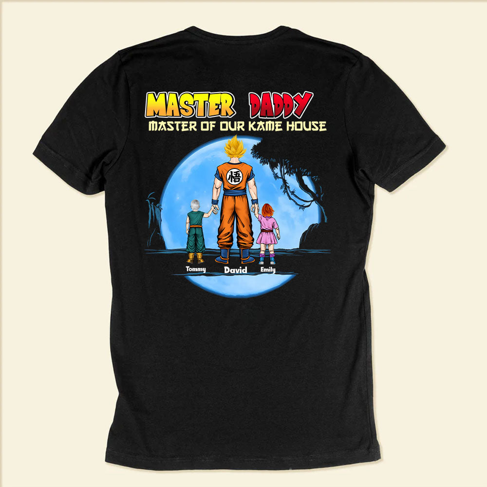 Master Daddy In Our House - Gift For Father's Day - Personalized TShirt