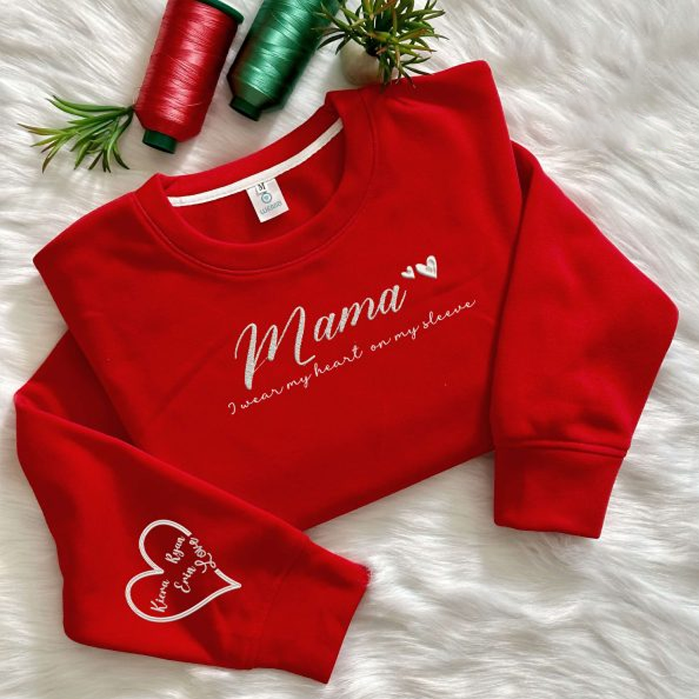 Custom Wear My Heart Mama On Chest And Sleeve - Gift For Mom, Grandma - Embroidered Sweatshirt