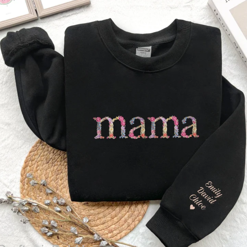 Custom Mama Floral On Chest And Sleeve - Gift For Mom - Embroidered Sweatshirt