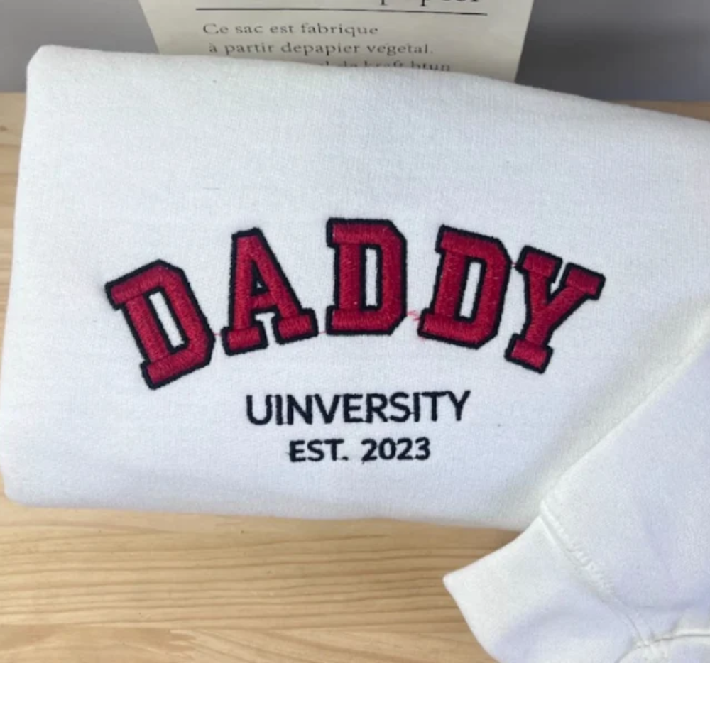 Custom Daddy University On Chest And Sleeve - Gift For Dad - Embroidered Sweatshirt