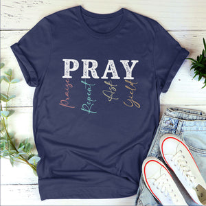 Christian Unisex T-shirt - Pray: Praise, Repent, Ask, Yield pt07