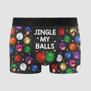 Custom Photo Jingle My Balls - Gift For Husband, Boyfriend - Personalized Men's Boxer Briefs