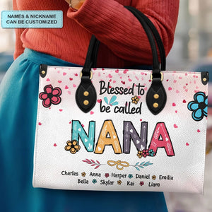 Blessed To Be Called Grandma - Personalized Leather Handbag - Birthday, Grandparents' Day Gift For Grandma, Nana, Gigi, Glamma | PT