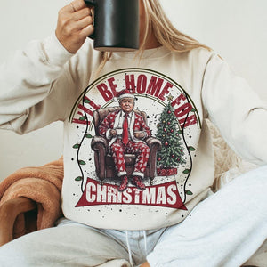 Trump I'll Be Home for Christmas - Unisex Shirt