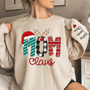 Custom Family Name Mom Claus - Personalized Sweatshirt - Best Christmas Gift For Grandma, Mom, Family Member - NH96