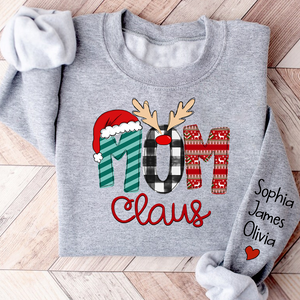 Custom Family Name Mom 2 Claus - Personalized Sweatshirt - Best Christmas Gift For Grandma, Mom, Family Member - NH96