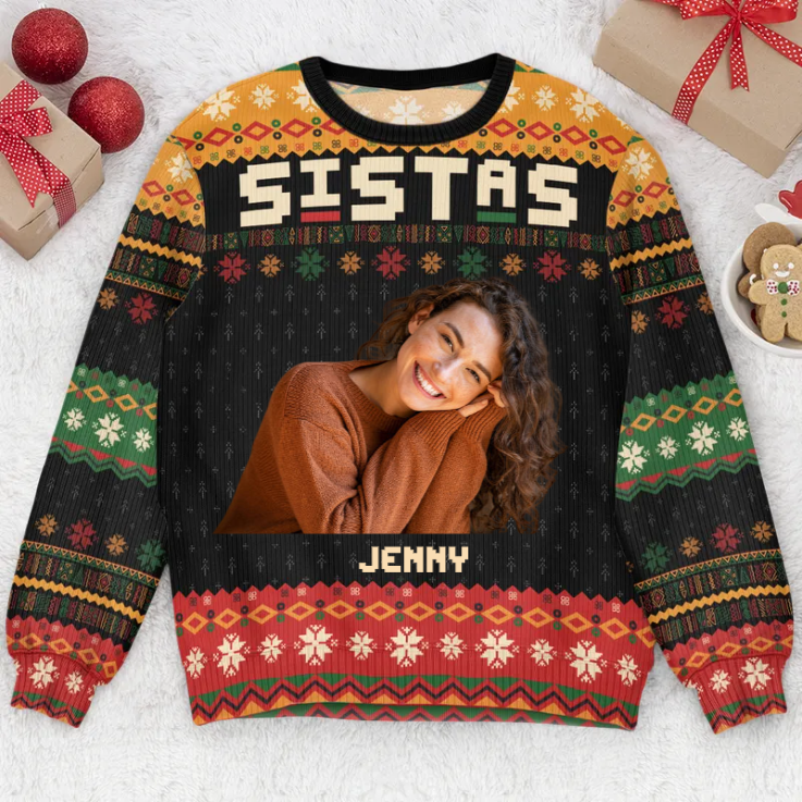 Custom Photo And Name Sistas Christmas - Personalized Ugly Sweatshirt, Christmas For Family Memmber