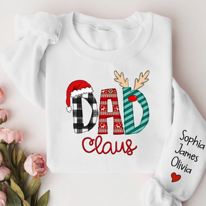 Custom Name Merry Christmas Dad Claus - Personalized Sweatshirt - Gift for Dad, Grandpa, Husband - NH96