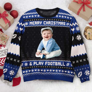 Custom Photo Merry Christmas And Play Football - Personalized Ugly Sweatshirt - Gift for Dad, Grandpa, Husband