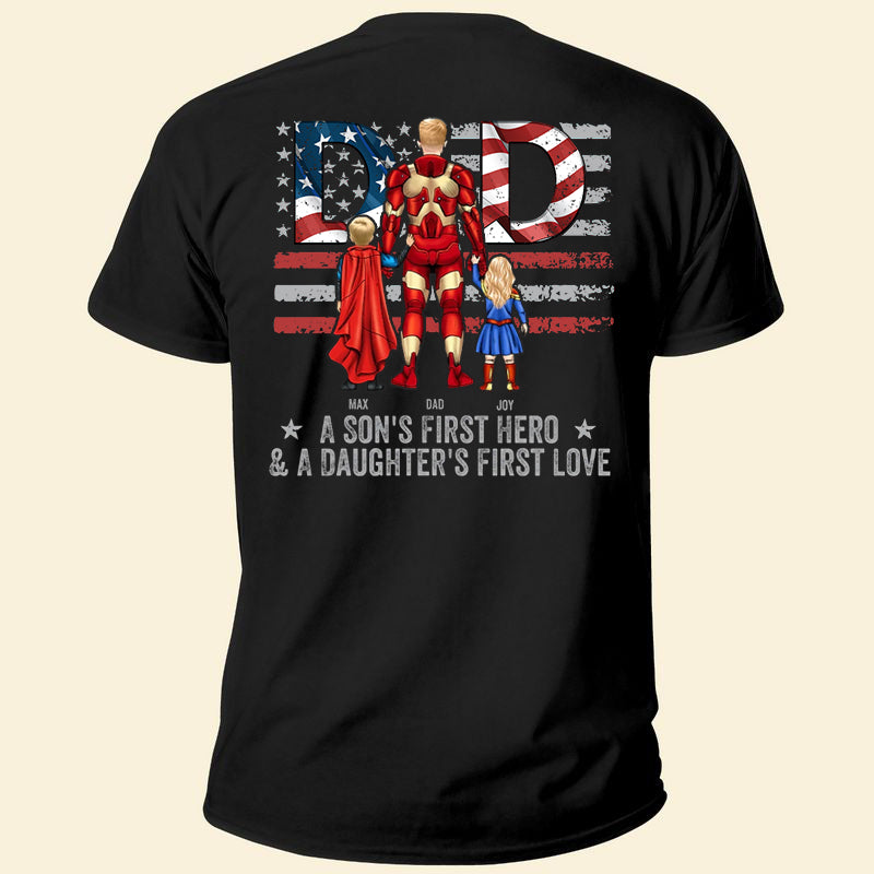 A Son's First Hero & A Daughter's First Love - Gift For Father - Personalized Unisex Shirt