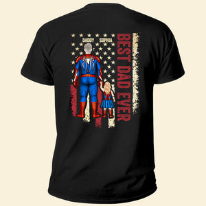 Best Dad Ever My Super Hero - Gift For Father - Personalized Unisex Shirt CL02