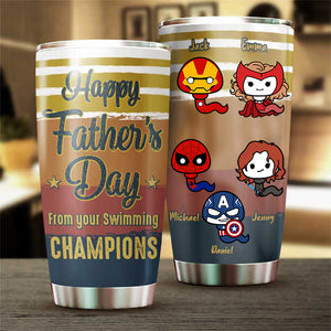 Happy Father's Day From Your Swimming Champions - Gift For Dad, Grandfather - Personalized Tumbler