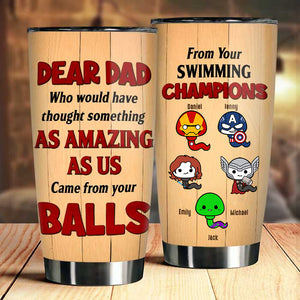 Dear Dad From Your Swimming Champions - Gift For Father - Personalized Tumbler