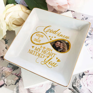 Custom Photo God Knew My Heart Needed You - Personalized Jewelry Dish - Gift For Couple, Husband Wife, Anniversary, Engagement, Wedding, Marriage Gift - NH96