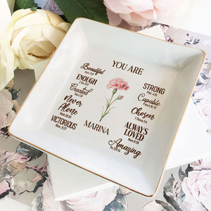 You Are Beutiful And Strong - Personalized Jewelry Dish - Gift For Grandma, Mom, Girlfriend, Wife, Bestie, Sister - NH96