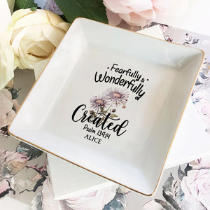 Fearfully and Wonderfully Created Psalm 139:14 Birth Month Flower - Personalized Jewelry Dish - Gift For Grandma, Mom, Girlfriend, Wife, Bestie, Sister NH96