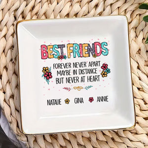 Sisters Forever Never Apart Maybe In Distance But Never At Heart - Personalized Jewelry Dish - Gift For Bestie, Sister NH96