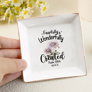 Fearfully and Wonderfully Created Psalm 139:14 Birth Month Flower - Personalized Jewelry Dish - Gift For Grandma, Mom, Girlfriend, Wife, Bestie, Sister NH96