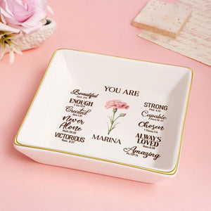 You Are Beutiful And Strong - Personalized Jewelry Dish - Gift For Grandma, Mom, Girlfriend, Wife, Bestie, Sister - NH96