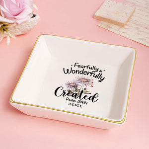 Fearfully and Wonderfully Created Psalm 139:14 Birth Month Flower - Personalized Jewelry Dish - Gift For Grandma, Mom, Girlfriend, Wife, Bestie, Sister NH96