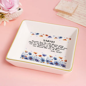 Consider How The Wild Flowers Grow - Personalized Jewelry Dish - Gift For Grandma, Mom, Girlfriend, Wife, Bestie, Sister NH96