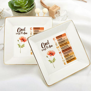 What God Says About You - Personalized Jewelry Dish - Gift For Grandma, Mom, Girlfriend, Wife, Bestie, Sister NH96