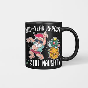 Mid Year Report: Still Naughty Ceramic Mug