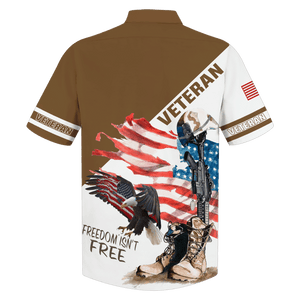 US Army Freedom Isn't Free Eagle Hawaiian Shirt