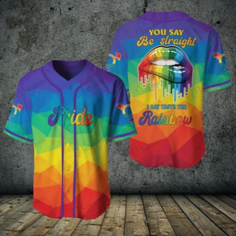 LGBT - I Say Taste The Rainbow Baseball Jersey 417