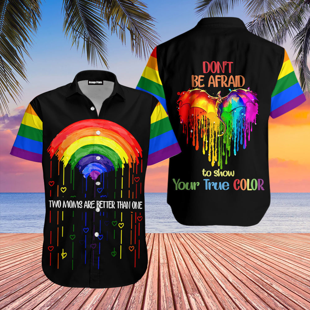 LGBT Don't Be Afraid To Show Your True Color Hawaiian Shirt | For Men & Women | WT5796