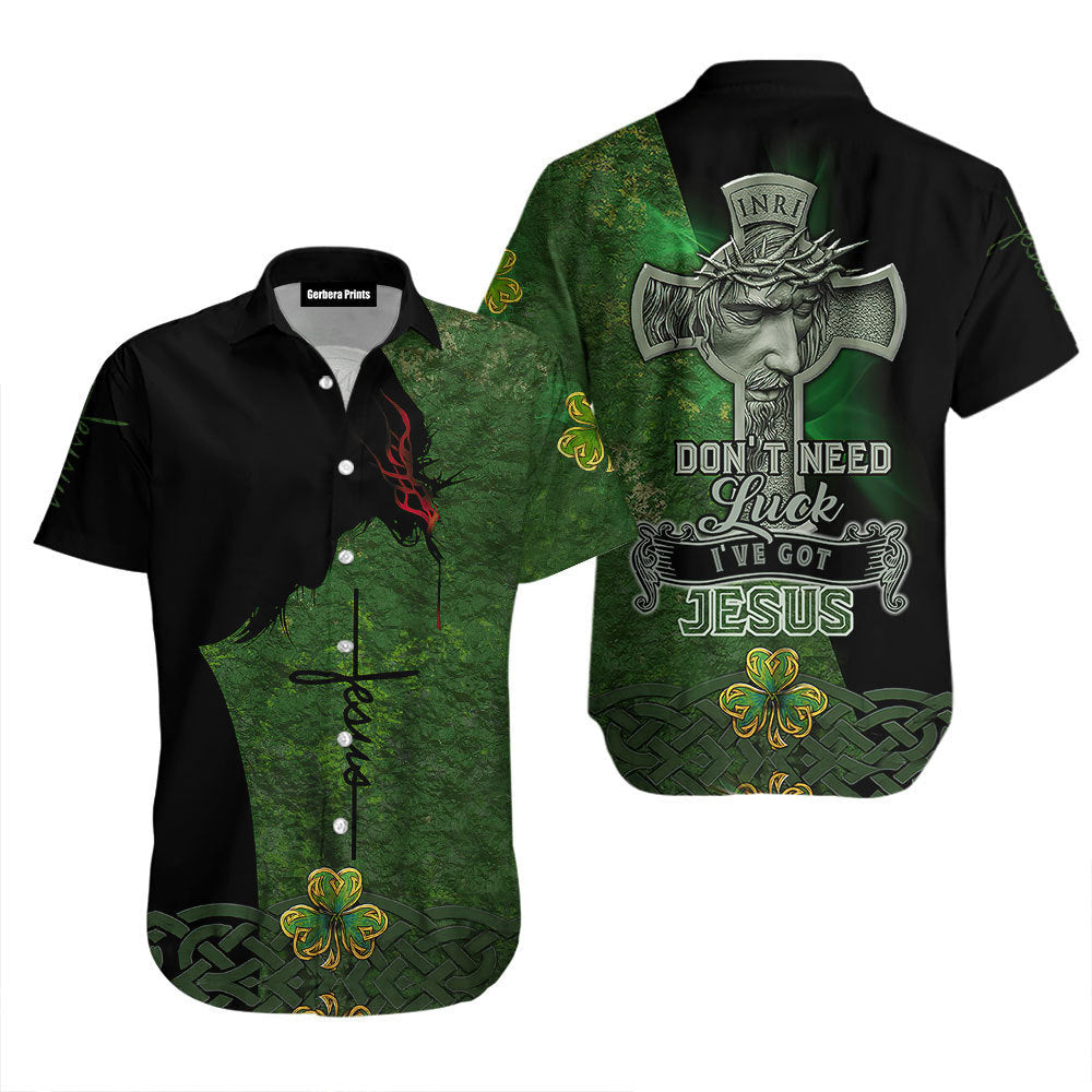 I've Got Jesus Irish St Patrick's Day Aloha Hawaiian Shirts For Men & For Women | WH1080