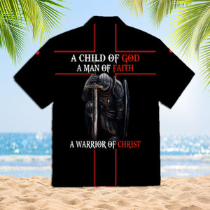 A Child Of God A Man Of Faith A Warrrior Of Christ Jesus Aloha Hawaiian Shirts For Men & For Women | HW3931