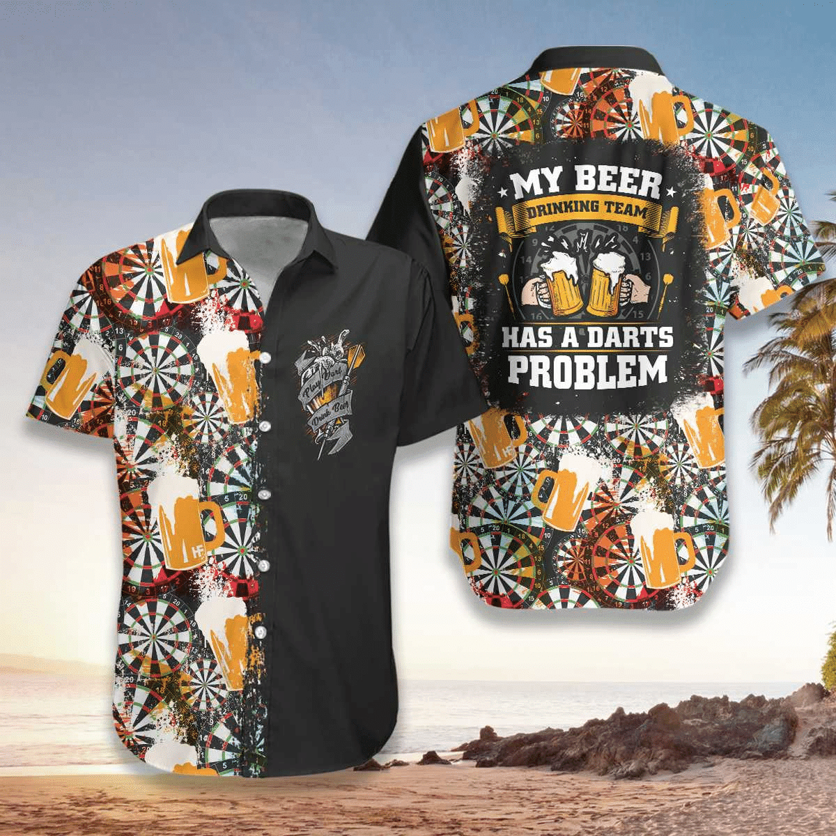 My Beer Drinking Team Has A Darts Problem Hawaiian Shirt