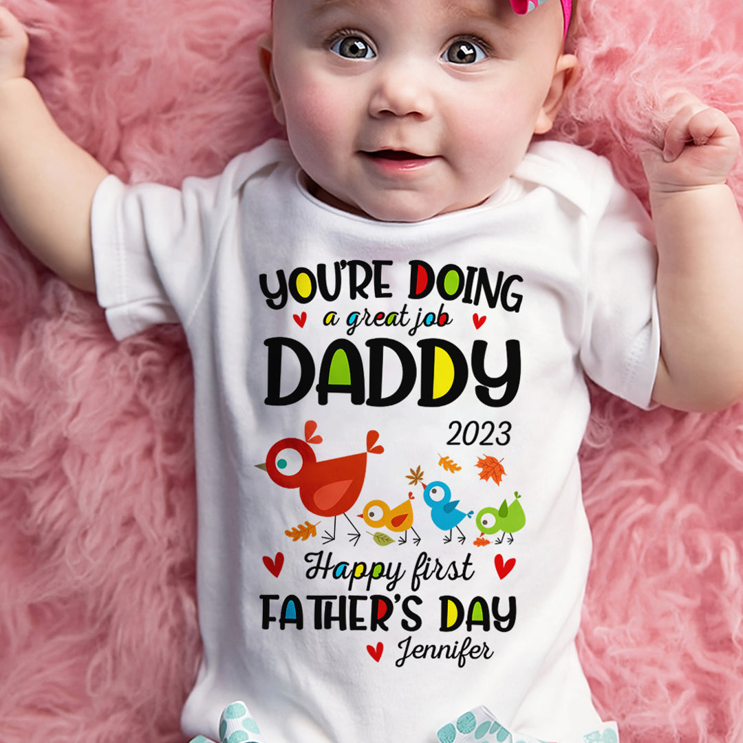 You're Doing A Great Job Daddy Baby Onesie Personalized Gift For Dad