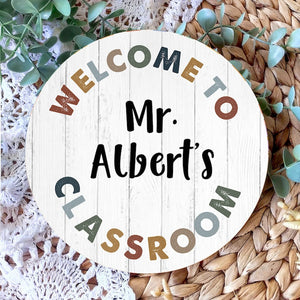 Personalized Welcome To Classroom White Round Wood Sign