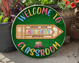 Personalized Custom Name Welcome To Teacher Green Decor Round Wood Sign