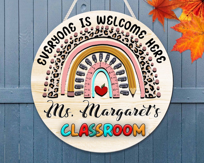 Personalized Custom Name Everyone Is Welcome Here Teacher Round Wood Sign