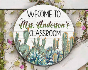 Personalized Custom Name Cactus Welcome To Teacher Door Round Wood Sign