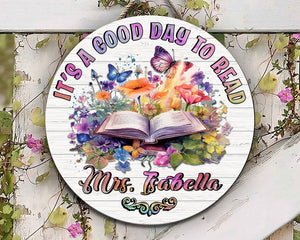 Personalized Teacher It's A Good Day To Read Flowers & Butterfly Round Wood Sign