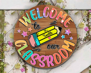 Personalized Teacher Door Hanger Welcome To Our Classroom Round Wood Sign