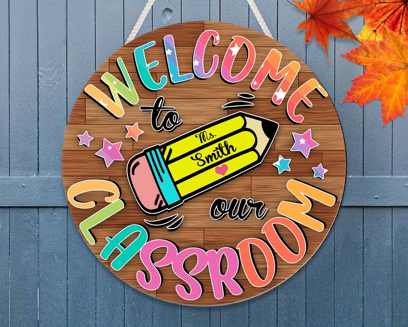 Personalized Teacher Door Hanger Welcome To Our Classroom Round Wood Sign