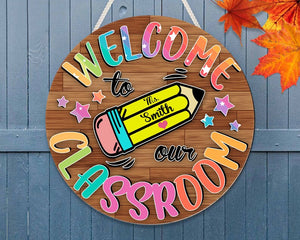 Personalized Teacher Door Hanger Welcome To Our Classroom Round Wood Sign