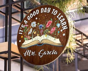 Personalized Custom Name It's A Good Day To Learn Teacher Door Round Wood Sign